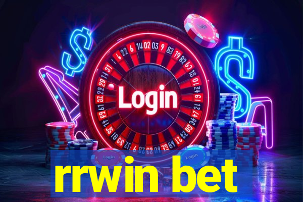 rrwin bet